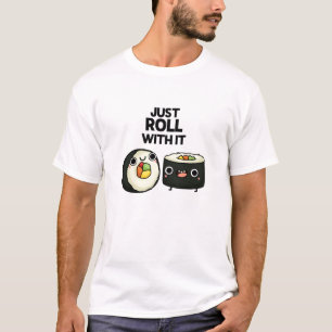 Gewoon doorlopen met het grappige Sushi Roll Pun T-shirt