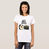 Gewoon doorlopen met het grappige Sushi Roll Pun T-shirt (Voorkant volledig)