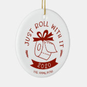 Gewoon doorrollen met het grappige feestelijke ker keramisch ornament (Rechts)