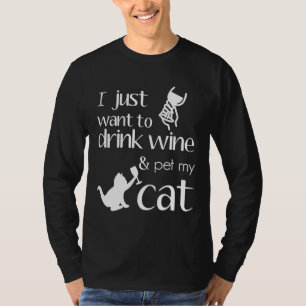 Gewoon Drink wijn huisdier uw kat T-shirt
