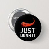 Gewoon dunken! Bysketbyll Speler Slam Dunk Gift Ronde Button 5,7 Cm (Voorkant /achterkant)