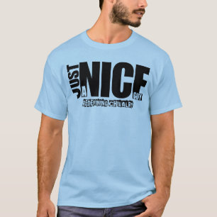 Gewoon een aardige vent T-Shirt