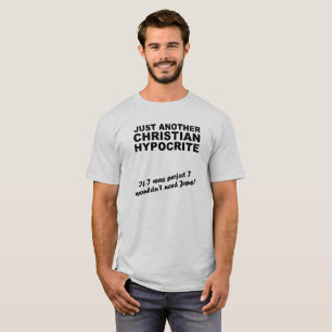 Gewoon een ander christelijk hypocriet shirt humor