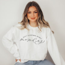 Gewoon een ander Manic MOMday Funny Sweatshirt