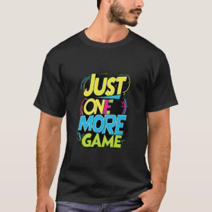 Gewoon één ander spelletje t-shirt