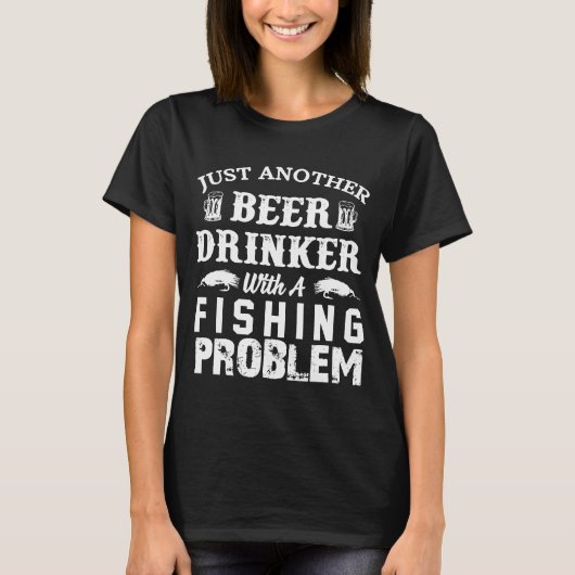 Gewoon Een Andere Bierdrinker Met Een Visprobleem T-shirt (Voorkant)