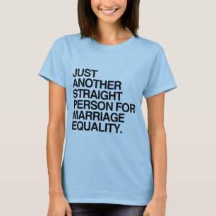 GEWOON EEN ANDERE HETERO VOOR HET HETELIJK RECHT O T-SHIRT