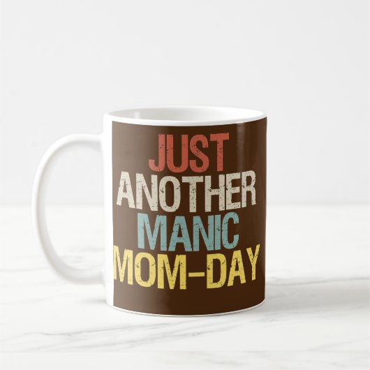Gewoon een andere Manic Mam Day Funny Moederdag Koffiemok (Links)