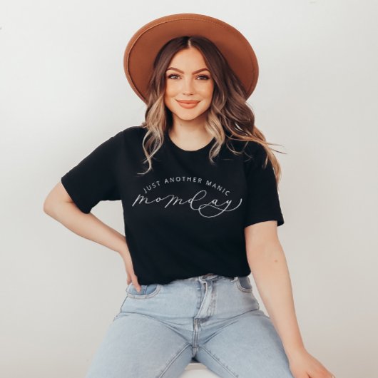 Gewoon een andere Manic MOMday Funny T-Shirt