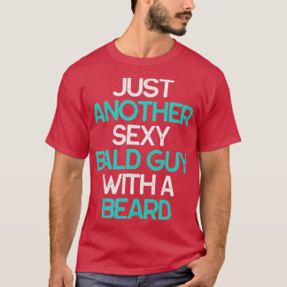 Gewoon een andere Sexy Bald man met een biefstuk c T-shirt