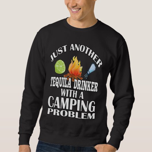 Gewoon Een Andere Tequila Drinker Kamperen Trui (Voorkant)