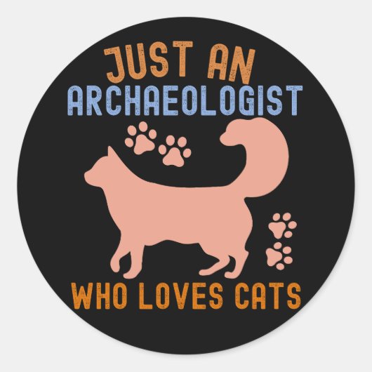 Gewoon een archeoloog die van katten houdt ronde sticker (Voorkant)