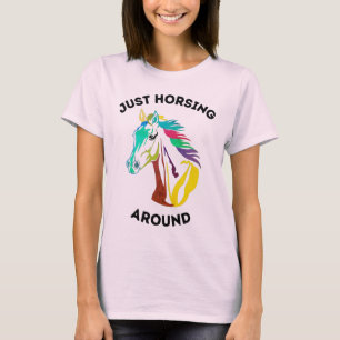 Gewoon een beetje dollen met paarden t-shirt