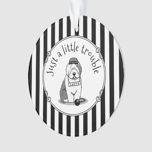 Gewoon een beetje onoplosbaar oud Engels Sheepdog  Ornament (voorkant)