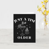 Gewoon een beetje ouder verjaardag grappig citaat kaart (Gele Bloem)