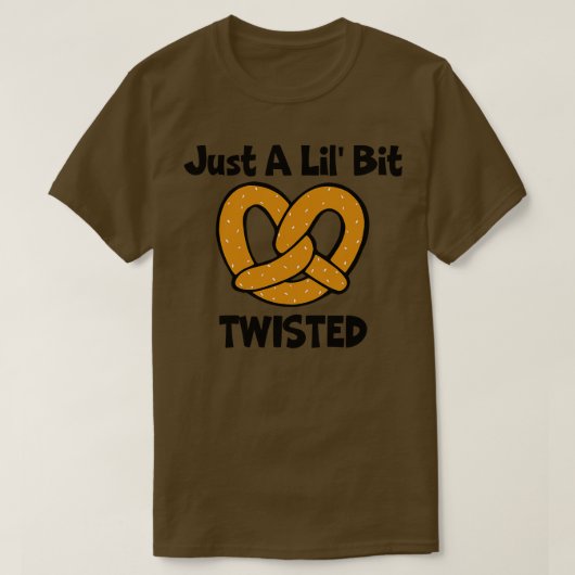 Gewoon een beetje verwrongen Pretzel T-shirt (Design voorkant)