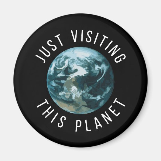 Gewoon een bezoek brengen aan deze planeet Black Magneet (Voorkant)