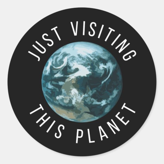 Gewoon een bezoek brengen aan deze planeet Black Ronde Sticker (Voorkant)