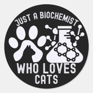 Gewoon een biochemicus die van katten houdt ronde sticker
