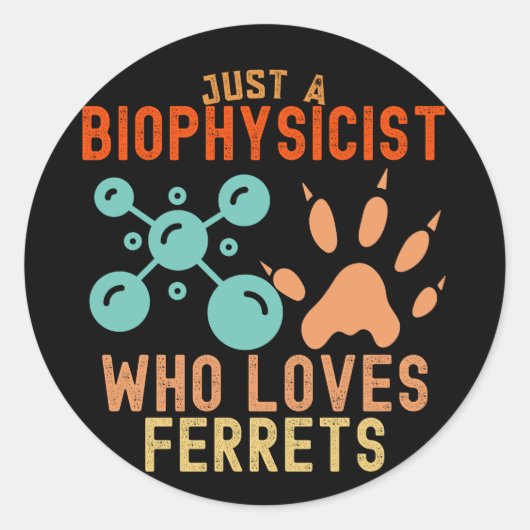 Gewoon een biofysicus die van fretten houdt ronde sticker (Voorkant)