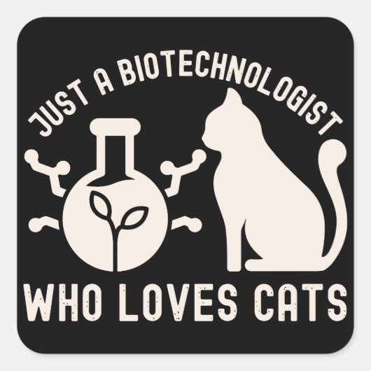 Gewoon een biotechnoloog die van katten houdt vierkante sticker (Voorkant)