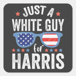 Gewoon een blanke vent voor Harris steun president Vierkante Sticker