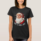 Gewoon een chill jongens kerst grappig Santa Trump T-shirt (Voorkant)