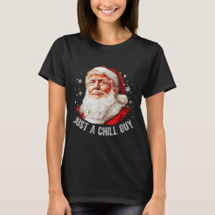 Gewoon een chill jongens kerst grappig Santa Trump T-shirt
