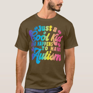 Gewoon een cool kind dat toevallig autisme2 heeft t-shirt