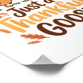 Gewoon een dankbare gans Thanksgiving pelgrim oogs Poster (Hoek)