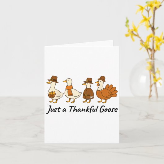 Gewoon een dankbare Goose Funny Thanksgiving Herfs Kaart (Gele Bloem)