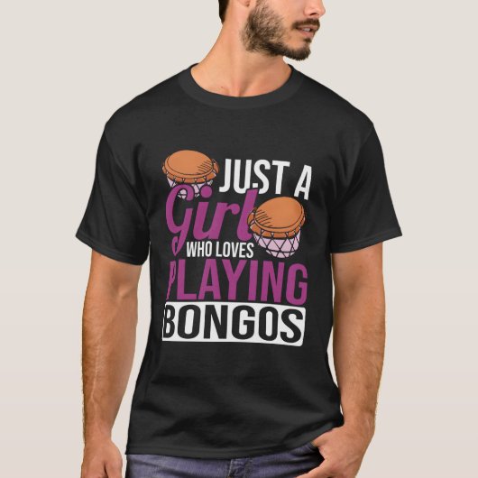 Gewoon een die graag Bongos muzikant drummer speel T-shirt (Voorkant)