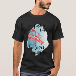 Gewoon een die houdt van rivierkreeften Cajun rivi T-shirt