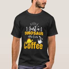 Gewoon een dinosaurus die van koffie houdt – Grapp T-shirt