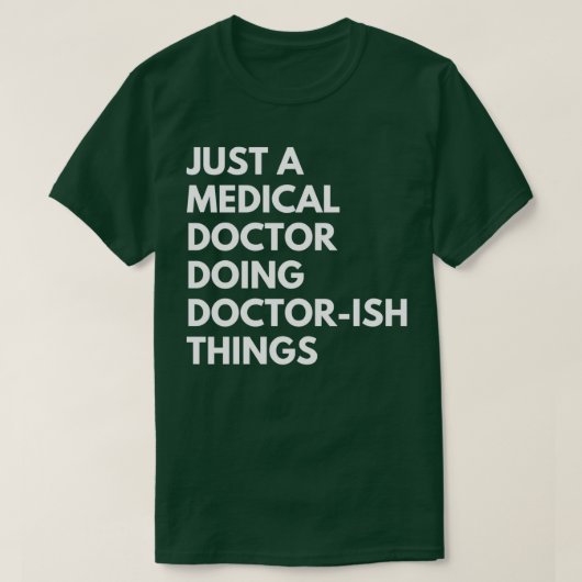Gewoon een dokter die dingen doctoraatsleer doet t-shirt (Design voorkant)