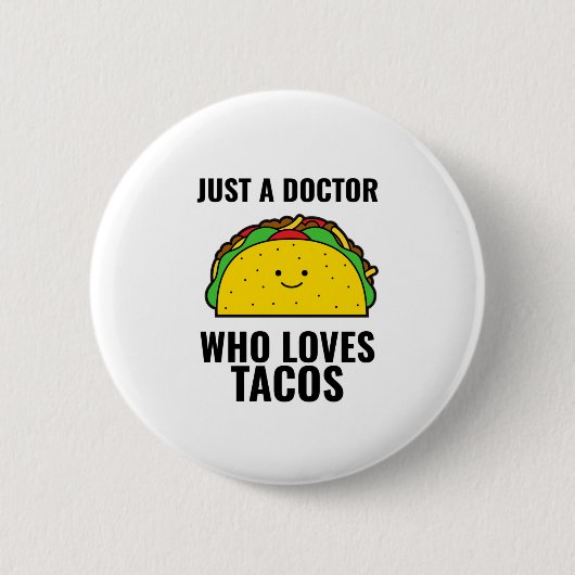 Gewoon een dokter die van tacos grappige tacos Mex Ronde Button 5,7 Cm (Voorkant)