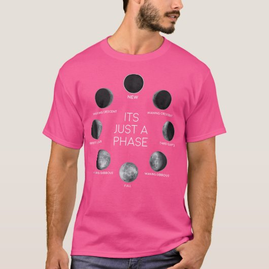 Gewoon Een Fase Maan Maansverloop Ruimte T-shirt (Voorkant)