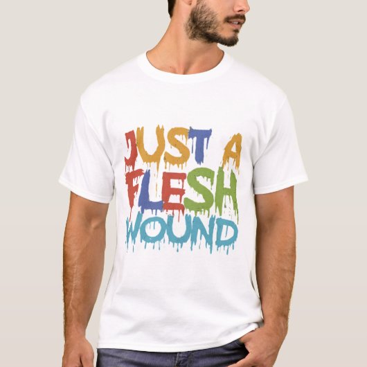 Gewoon een Flesh Wond T-shirt (Voorkant)