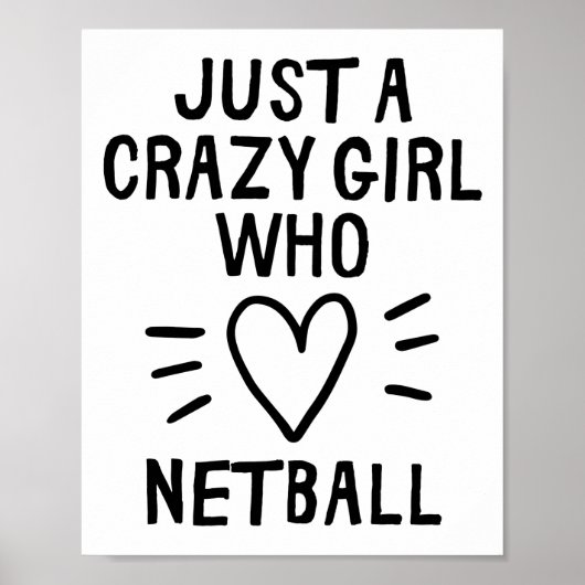 Gewoon een gek meisje dat van netball houdt. poster (Voorkant)
