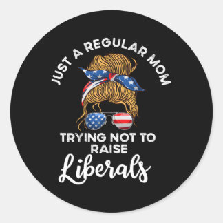 Gewoon een gewone mama die probeert geen liberalen ronde sticker