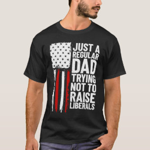 Gewoon een gewone vader die probeert de liberalen t-shirt