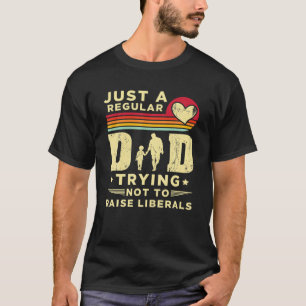 Gewoon een gewone vader die probeert geen liberale t-shirt