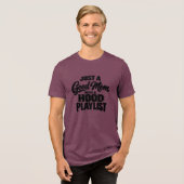 Gewoon een goede moeder met een hippe playlist Tri-Blend shirt (Voorkant volledig)