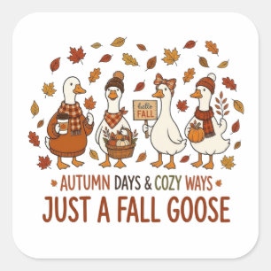 Gewoon Een Herfstgans Herfstdagen & Gezellige Mani Vierkante Sticker