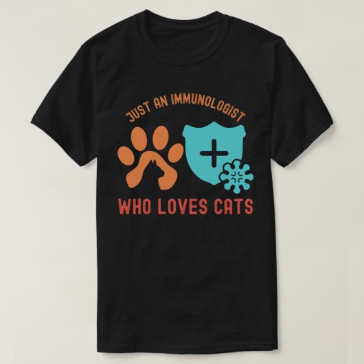 Gewoon een immunoloog die van katten houdt t-shirt (Design voorkant)