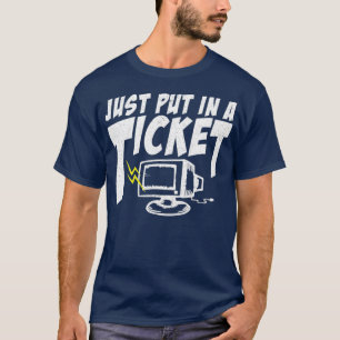 Gewoon een IT-helpdesk voor een kaartje-I-computer T-shirt