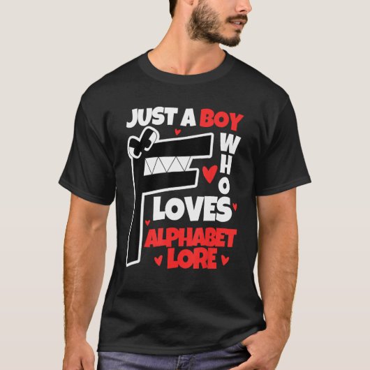 Gewoon een jongen die houdt van Alphabet Lore Lett T-shirt (Voorkant)