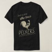 Gewoon een jongen die houdt van Peckers Funny Chic T-shirt (Design voorkant)