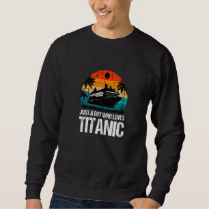 Gewoon een jongen die Titanic-kleding leuk vindt Trui