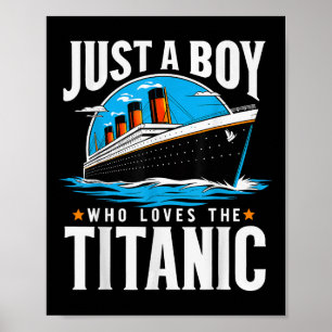 Gewoon een jongen die van de Titanic houdt - zoon  Poster